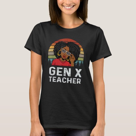ジェネレーションXの教師・教育者 メラニン アフリカ系黒人歴史 Tシャツ (正面)