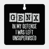 ジェネレーションX世代Xを監視されない私の防衛離れで メタルオーナメント (正面)