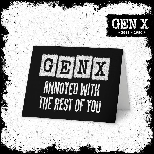ジェネレーションX世代Xerがあなたの他の人に迷惑 カード