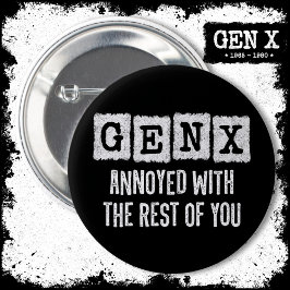 ジェネレーションX世代Xerがあなたの他の人に迷惑 缶バッジ