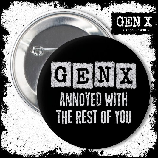ジェネレーションX世代Xerがあなたの他の人に迷惑 缶バッジ