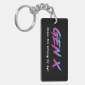 ジェネレーションX - まだ私の年齢通りに行動してない キーホルダー (正面左)