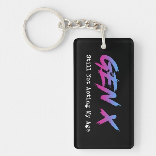 ジェネレーションX - まだ私の年齢通りに行動してない キーホルダー (正面)