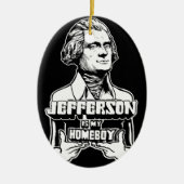 ジェファーソンは私の同郷人のオーナメントです セラミックオーナメント (正面)
