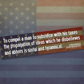 ジェファーソン引用文:助成金を支払うように人を強制するには バンパーステッカー