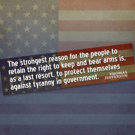 ジェファーソン引用文：最も強い理由は… バンパーステッカー