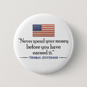 ジェファーソン:お金を使う事は… 缶バッジ (正面)