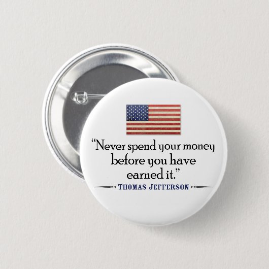 ジェファーソン：お金を使う事は… 缶バッジ (正面&裏面)