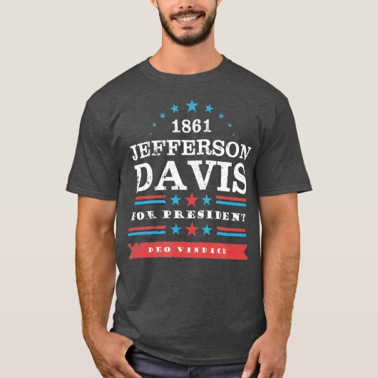 ジェファーソン・デイビス1861年大統領のキャンペおもしろいーン Tシャツ (正面)