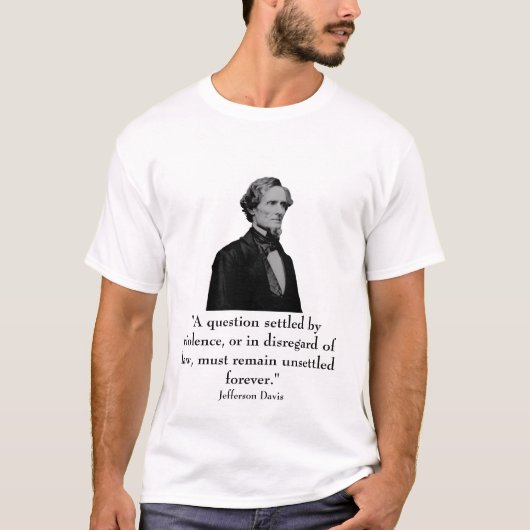 ジェファーソン・デイヴィスおよび引用文 Tシャツ (正面)