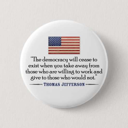 ジェファーソン:民主主義は消滅する… 缶バッジ (正面)
