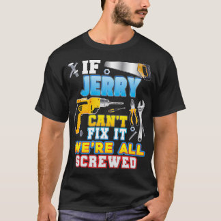 ジェリもしーは、我々が父の日に酔っ払っているかどうか分からない Tシャツ
