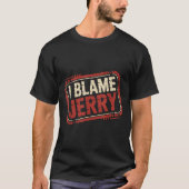 ジェリーのせいだ Tシャツ (正面)