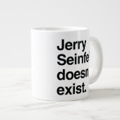ジェリー・サインフェルドは存在しない - 風刺的な政治 ジャンボコーヒーマグカップ (正面右)