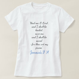 ジェレミア17:14私を癒してああTシャツ殿II Tシャツ