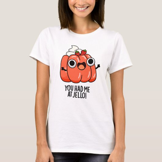ジェロであなたを虜に 面白いお菓子パン Tシャツ (正面)
