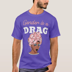 ジェンダーはドラッグプロLGBTQ動揺してドラッグ女王 Tシャツ