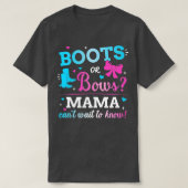 ジェンダーはブーツまたは弓ママのマッチングベビーパーを明かす Tシャツ (デザイン正面)