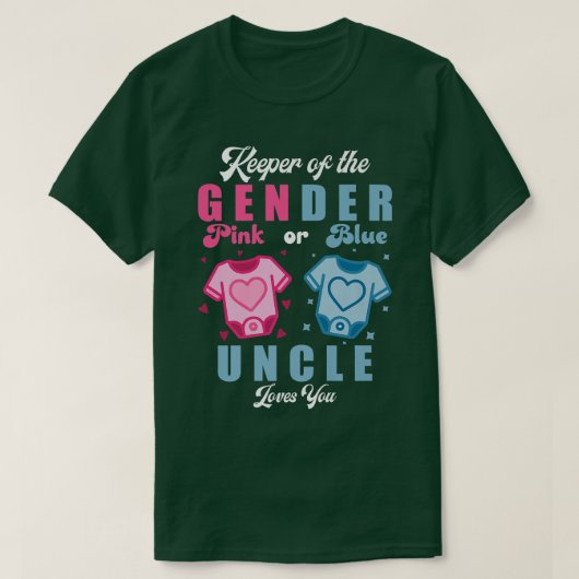 ジェンダー叔父のキーパー性別がベビーAnnoを明かす Tシャツ (デザイン正面)