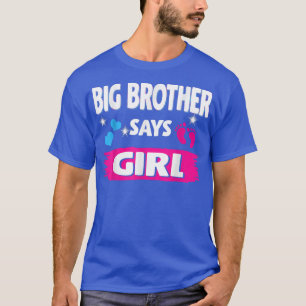 ジェンダー明かすビッグブラザーは女の子のマッチング家族と言う Tシャツ