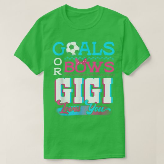 ジェンダー明らかにするゴールや弓ギギ愛あなたサッカー Tシャツ (デザイン正面)