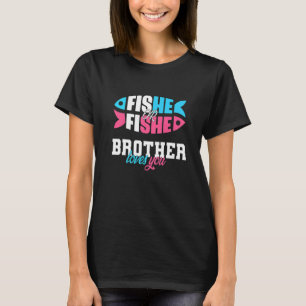 ジェンダーBROTHERが愛するアイディアfisheまたはfisheを明らかにする Tシャツ