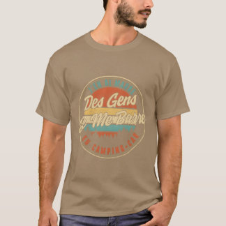 ジェン+アイ+マレ+デ+ジャン+ジェ+ム+バレ+オン+キャンピング+カー+エフ Tシャツ