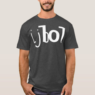 ジェンZはIJBOL LOLが死んだと言う Tシャツ
