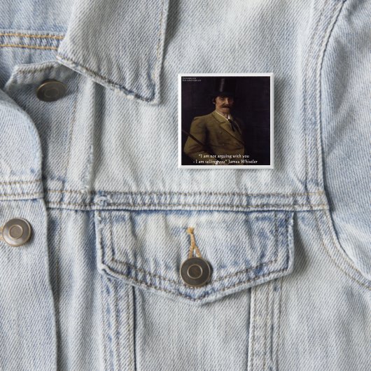 ジェームズ・ウイスラー「私は言ってるんだ」引用文 缶バッジ (インサイチュ)