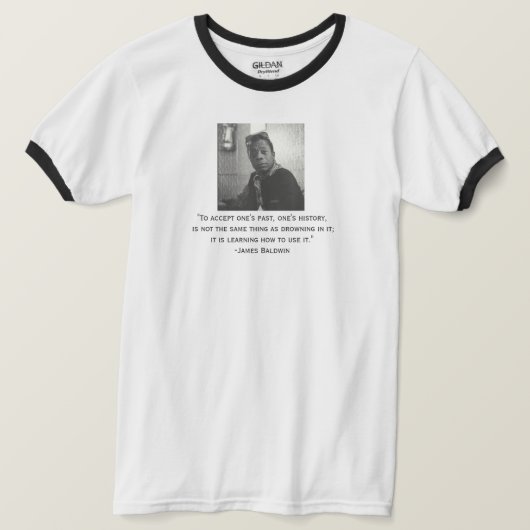 ジェームズ・ボールドウィンの引用 Tシャツ (デザイン正面)