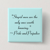 ジェーンオースティンを知る価値のある愚かな男性引用文 缶バッジ (正面)