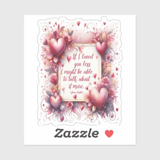 ジェーンオースティン引用文もし – 私はより少なくあなたを愛した シール (シート)