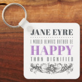 ジェーンEyre引用文 – 私はいつも幸せになるだろう キーホルダー (正面)