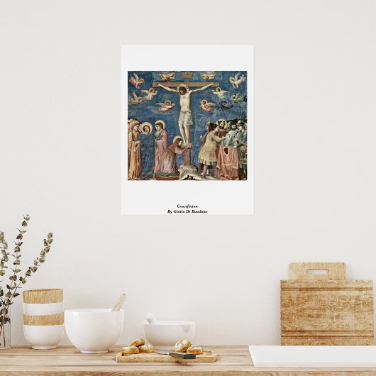 ジオットディボンドンによる十字架刑 ポスター (キッチン)