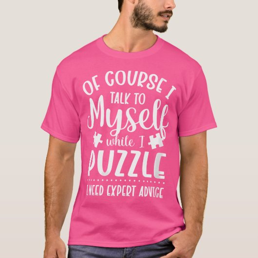 ジグソーパズル 私は専門家の助言が必要です 面白いパズル Tシャツ (正面)