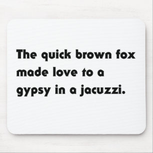 ジプシー+ジャグジー+パングラムTシャツ The Quick Brown Fox... マウスパッド