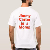ジミー・カーターは愚か者です Tシャツ (裏面)
