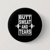 ジムおもしろいお尻スウェットアンドティアーズトレーニング 缶バッジ (正面)