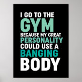 ジムおもしろいフィットネストレーニング私はジムに行く理由 ポスター (正面)