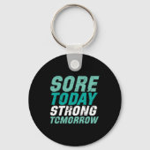 ジムおもしろいフィットネス痛き今日の強い明日 キーホルダー (正面)