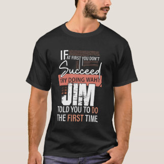 ジムが初めてやるように言ったことを試してみよう Tシャツ