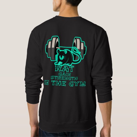 ジムでネズミの力を得る スウェットシャツ (裏面)
