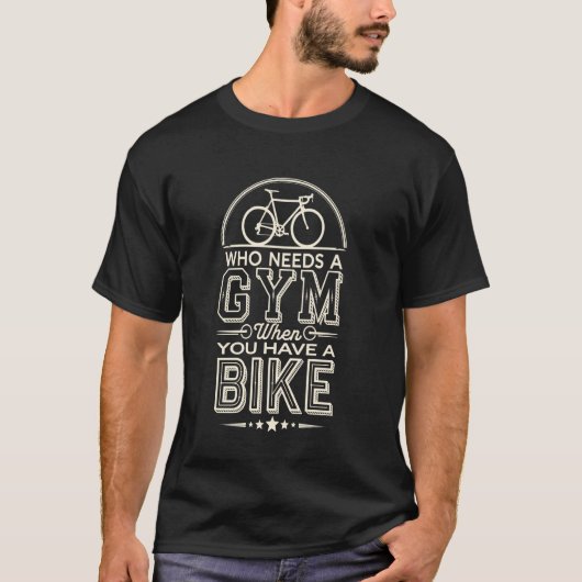 ジムなんていらない、自転車があるじゃない。楽しいサイクリング Tシャツ (正面)