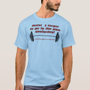 ジムに行くの忘れた面白いTシャツ Tシャツ