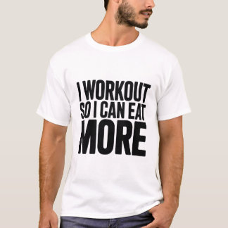 ジムの引用Tシャツ — "もっと食べるために運動してる" Tシャツ