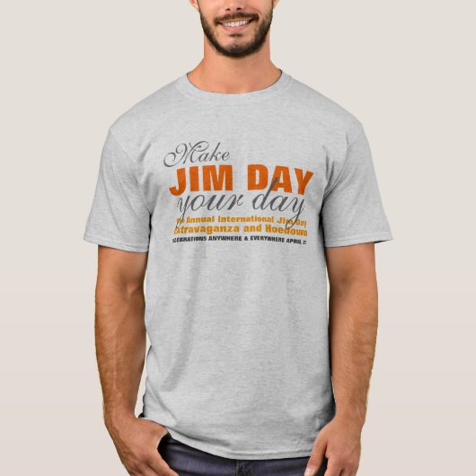 ジムの日をあなたの日にしよう Tシャツ (正面)