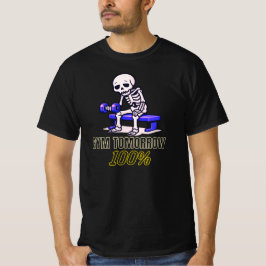 ジムは明日 100% 面白い スケルトン ワークアウト Tシャツ