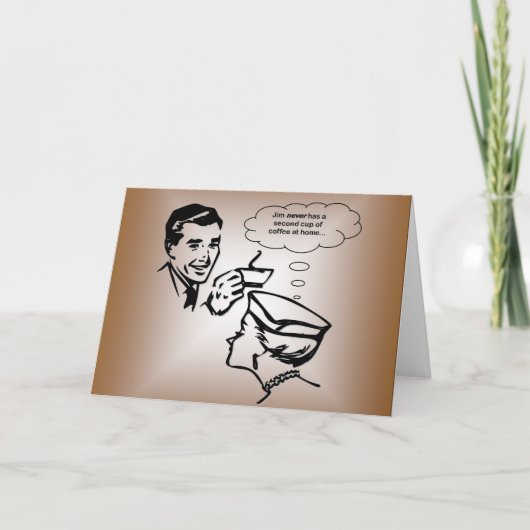 ジムは決して第2コーヒーを…家庭で食べません カード (正面)