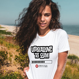 ジムへのアップロードに失敗しました 楽しいフィットネス ユーモア Tシャツ