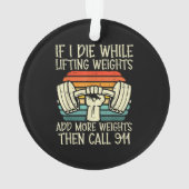 ジムもし私はリフティング重いおもしろいトレーニングフィットネス オーナメント (裏面)